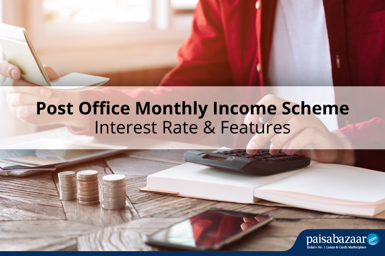 Post Office Monthly Scheme Interest Rate & Features