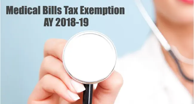 Medical Bills Tax Exemption For AY 2018-19