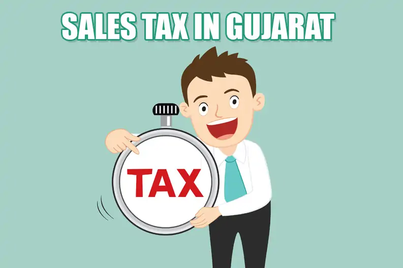 Sales Tax in Gujarat: Registration, Online Payment & Return e-filing