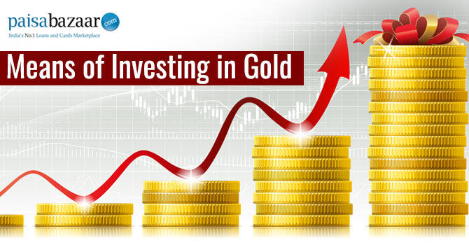 means of investing in gold