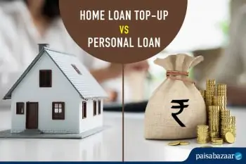 Home loan top up Vs Personal loan