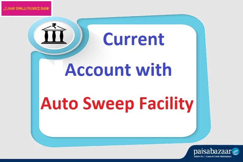 Jana Bank Auto Sweep Facility
