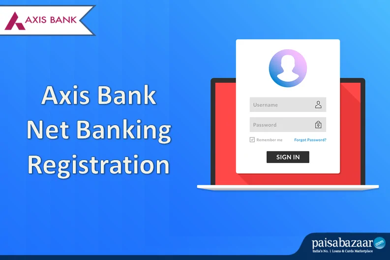 Axis Bank Net Banking Login - Paisabazaar.com