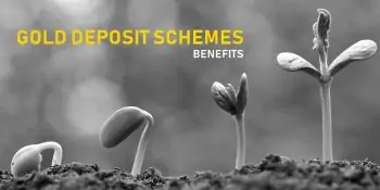 Gold Deposit Schemes Benefits