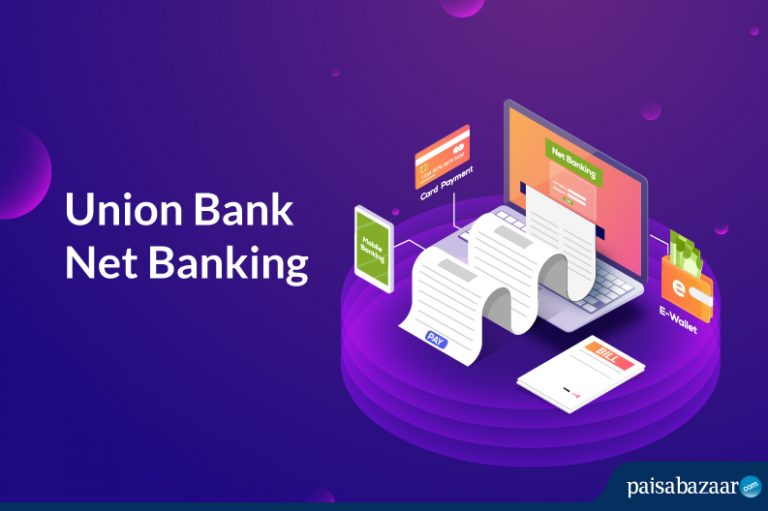 Union bank net banking union bank internet banking paisabazaar