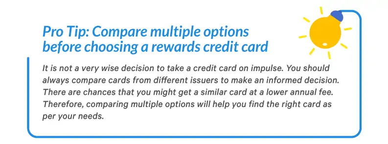 Compare multiple options before choosing a rewards credit card