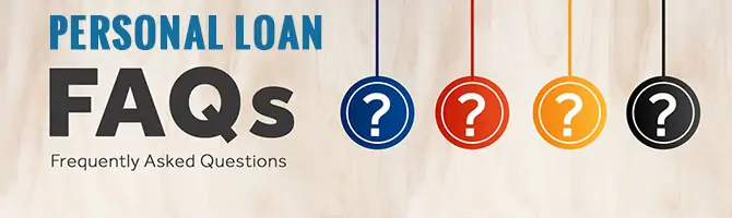 Personal Loan FAQs