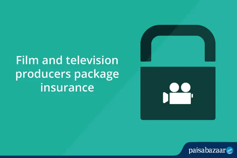 Film and Television Producers Package Insurance
