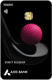 Axis Bank Reserve Credit Card